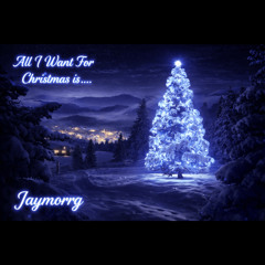 All I Want For Christmas Is..... (Zess)