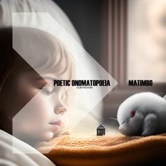 Matimbo - Poetic Onomatopoeia