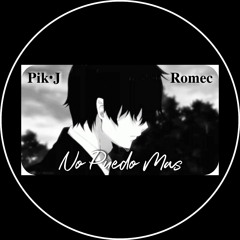 PikJ ft Romec - No Puedo Más.mp3