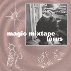 Magic Mixtape: Lárus