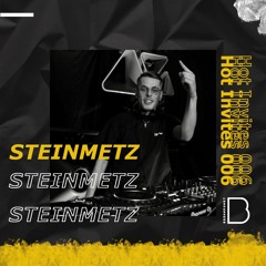 Hot Invites [006] | STEINMETZ
