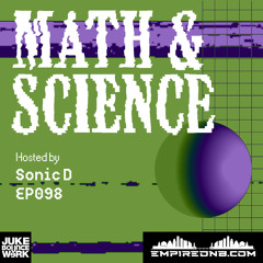 Math & Science Ep. 098