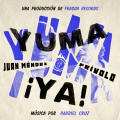 Yuma (2023) ft. Juan Méndez