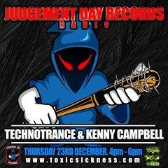 KENNY CAMPBELL / JUDGEMENT DAY RECORDS RADIO SHOW #7 ON TOXIC SICKNESS / DECEMBER / 2021