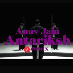 Anuv Jain - Antariksh (Farrago 45 Remix)