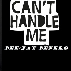 Handle Me Deejay Denero produced by O.D for empirical minds