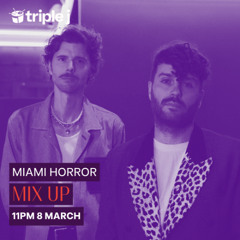 Miami Horror DJs - Triple J Mixup 2025