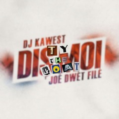 Dis Moi - DJ Kawest & Joé Dwét Filé [Remix]