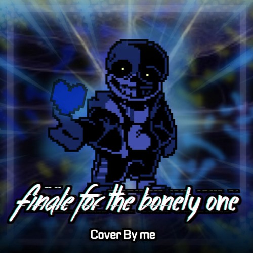 Finale for the bonely one [ Cover - longmastered ]