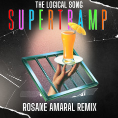 The Logical Song · Supertramp (Rosane Amaral Remix)