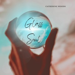 Glass Soul
