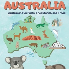 $PDF$/READ/DOWNLOAD Wildly Weird But Totally True: AUSTRALIA: Fun Facts, True St