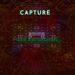 CAPTURE  (link to video inside)