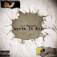 Worth It All