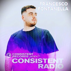 Consistent Radio feat. FRANCESCO FONTANELLA (Week 42 - 2024 1st hour)