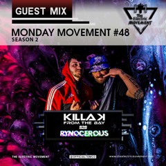 Killakfromthebay b2b Rynocerous Guests Mix - Monday Movement (EP.048)