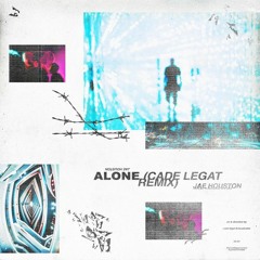 Jae Houston - Alone (Cade Legat Remix)