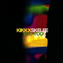 Kikks & Skelee - Yoo Yoo (Original Mix)