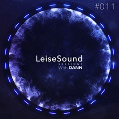 DANN - Leise Sound Sessions #011 [February 22nd, 2020]