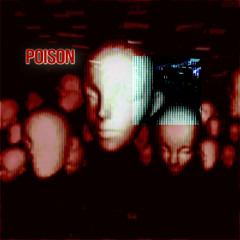 Poison (ft. Meiji)