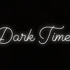 Dark Times