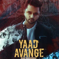 Yaad Avange Raj Ranjodh
