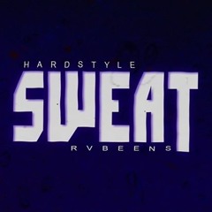 SWEAT [Hardstyle Music]
