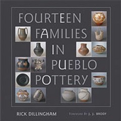 [Get] KINDLE 💓 Fourteen Families in Pueblo Pottery by  Rick Dillingham &  J. J. Brod