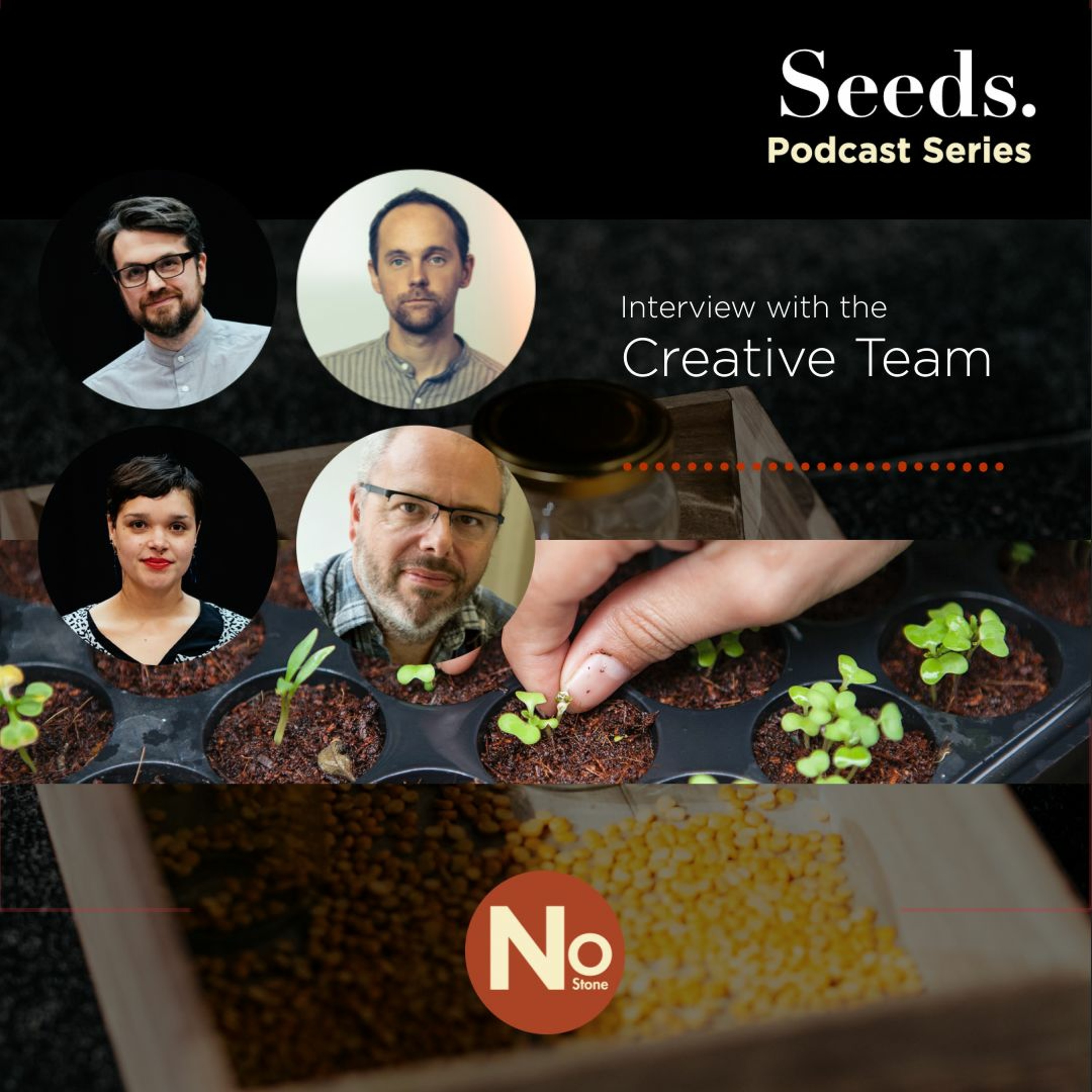 Planting The Seed - The Creative Team