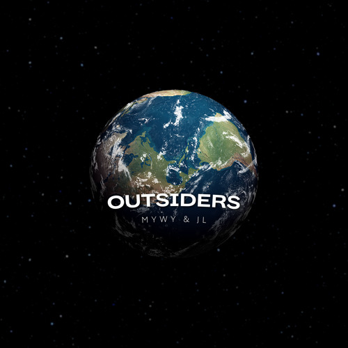 Outsiders - MYWY & J.L.