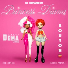 Dj Demafidem X Ice Spice Ft Nicki Minaj - Princess Diana Bouyon 🍑💦