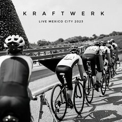 Kraftwerk - Tour de France (Etape 3) - Live México.m4a