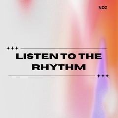 Listen To The Rhythm