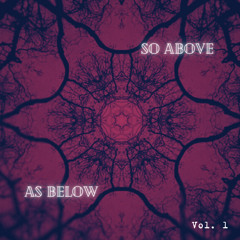 As Below So Above Vol. 1