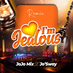 DJ JoJoMix X Jo'Sway - i'm Jealous Remix