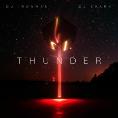 DJ Ironman - Thunder (feat. Dj Shark) (2023)