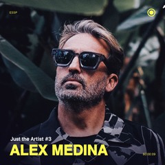 Just the Artist #3 - Alex Medina