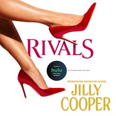 Rivals by Jilly Cooper Read By Georgia Tennant