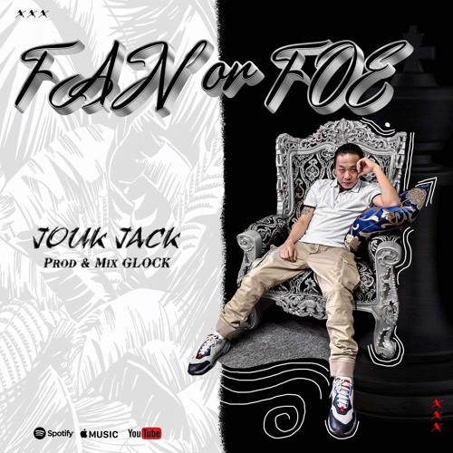 Jouk Jack - FAN OR FOE (prod. By GLOCK)