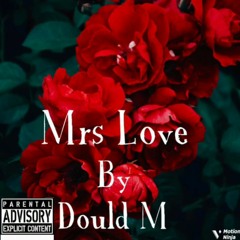 Dould M - Mrs love prod by official iceysaints