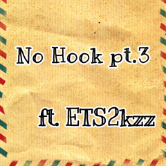 No Hook pt.3 ft.ETS2kz