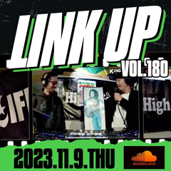 LINK UP VOL.180 MIXED BY KING LIFE STAR CREW