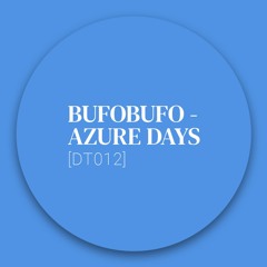 [Collection] BufoBufo - Azure Days [DT012]