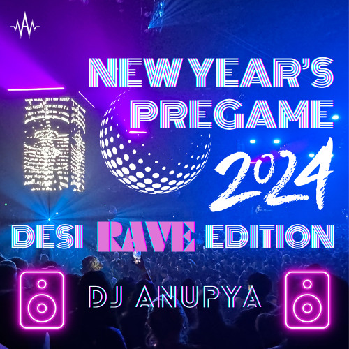 New Years Mixtape - Desi Rave Edition