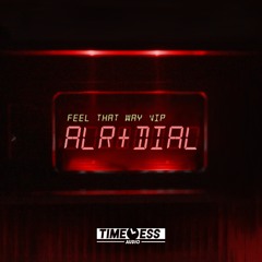 ALR & DIAL - FEEL THAT WAY VIP [FREE DOWNLOAD]
