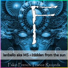 Ianbello aka MS - Hidden From The Sun