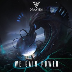 Dravien - We Gain Power