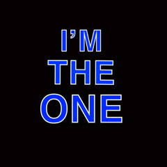 I'm The One