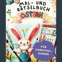 ebook read pdf 📖 Mal- und Rätselbuch Ostern: Das Osterkalender-Buch für Vorschulkinder, denen die