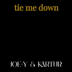 tie me down